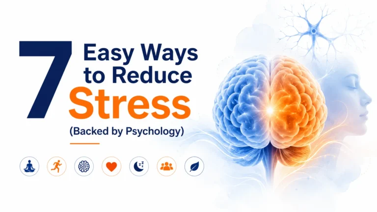 7 Easy Ways to Reduce Stress (Backed by Psychology)