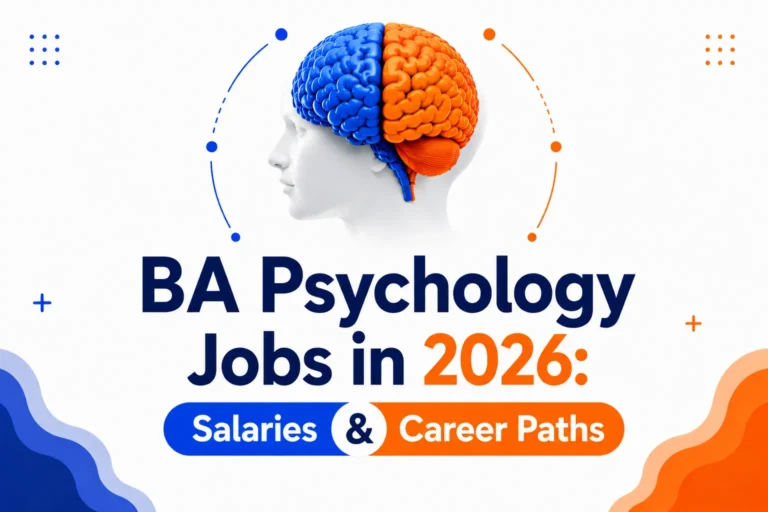 BA Psychology Jobs in 2026: Salaries & Career Paths
