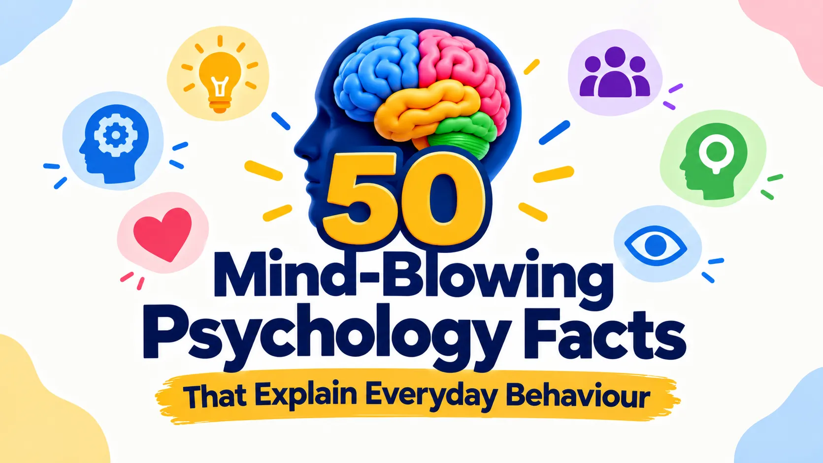 50 Psychology Facts That Explain Everyday Behaviour